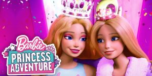 รีวิวหนัง Barbie Princess Adventure  รีวิว หนัง netflix